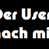 DerUserNachMir